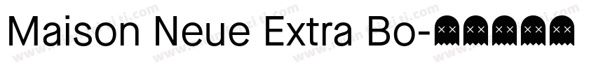 Maison Neue Extra Bo字体转换